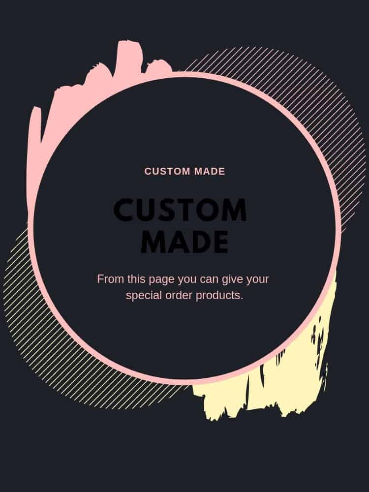 custom made